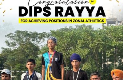डिप्स रईया के विद्यार्थियों ने ज़ोनल एथलेटिक्स मीट में चमक बिखेरी*